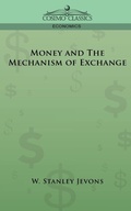 Cover: Money and the Mechanism of Exchange - Cosimo Classics