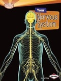 Cover: Your Nervous System - Lerner Publishing Group
