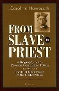 Enlarge image Cover: From Slave to Priest - Ignatius Press