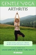 Cover: Gentle Yoga for Arthritis: A Safe and Easy Approach to Better Health and Well-Being through Yoga - Hatherleigh Press,U.S.
