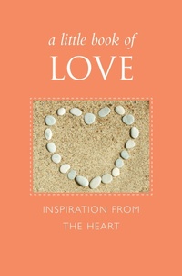 Enlarge image Cover: A Little Book Of Love - Hatherleigh Press,U.S.