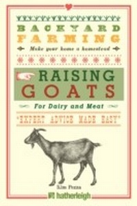 Abbildung von: Backyard Farming: Raising Goats - Hatherleigh Press