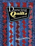 Cover: Dancing Quilts from Straight Pieces - American Quilter's Society