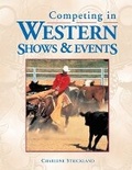 Cover: Competing in Western Shows & Events - Storey Books