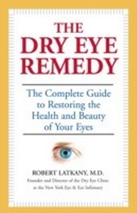Abbildung von: The Dry Eye Remedy - Hatherleigh Press