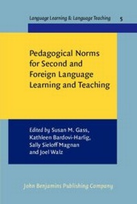 Enlarge image Cover: Pedagogical Norms for Second and Foreign Language Learning and Teaching - John Benjamins Publishing Co