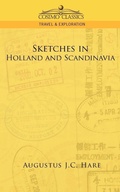 Cover: Sketches in Holland and Scandinavia - Cosimo Classics