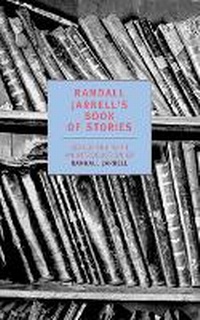 Enlarge image Cover: Randall Jarrell's Book of Stories - New York Review Books