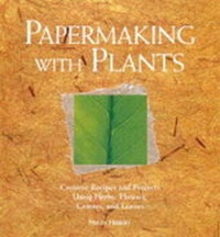 Abbildung von: Papermaking with Plants - Storey Books