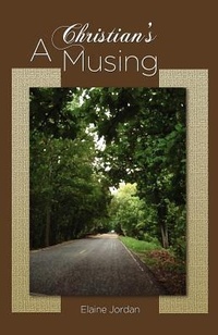 Enlarge image Cover: A Christian's Musing - Truth Publications, Inc.