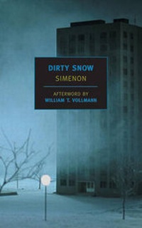 Enlarge image Cover: Dirty Snow - NYRB Classics