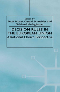 Enlarge image Cover: Decision Rules in the European Union - Palgrave USA