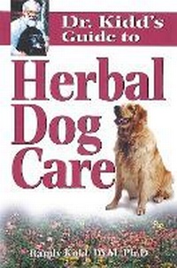Abbildung von: Dr. Kidd's Guide to Herbal Dog Care - Storey Publishing LLC