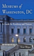 Cover: Museums of Washington, DC - Westholme Publishing, U.S.