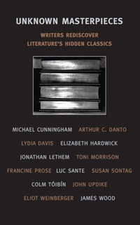Enlarge image Cover: Unknown Masterpieces - New York Review Books