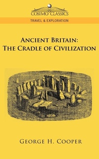 Enlarge image Cover: Ancient Britain - Cosimo Classics