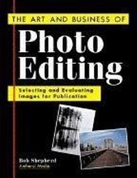 Bild: The Art And Business Of Photo Editing - Amherst Media