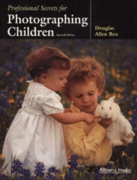 Abbildung von: Professional Secrets For Photographing Children 2ed - Amherst Media