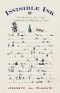 Cover: Invisible Ink: Spycraft of the American Revolution - Westholme Publishing, U.S.