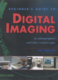 Abbildung von: Beginner's Guide To Digital Imaging - Amherst Media