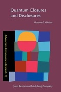 Cover: Quantum Closures and Disclosures - John Benjamins Publishing Co