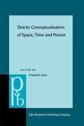 Cover: Deictic Conceptualisation of Space, Time and Person - John Benjamins Publishing Co