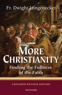 Enlarge image Cover: More Christianity - Ignatius Press