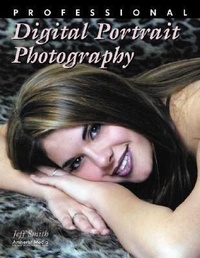 Abbildung von: Professional Digital Portrait Photography - Amherst Media