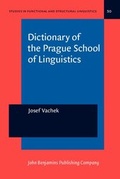 Cover: Dictionary of the Prague School of Linguistics - John Benjamins Publishing Co