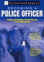 Cover: Becoming a Police Officer - Learning Express Llc
