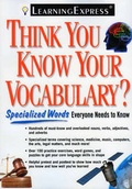 Cover: Think You Know Your Vocabulary? - Learning Express Llc