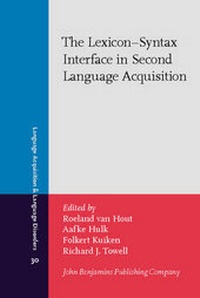 Enlarge image Cover: The Lexicon-Syntax Interface in Second Language Acquisition - John Benjamins Publishing Co
