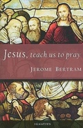 Cover: Jesus, Teach Us to Pray - Ignatius Press