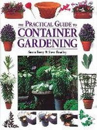 Enlarge image Cover: The Practical Guide to Container Gardening - Storey Publishing LLC