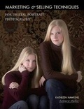 Cover: Marketing And Selling Techniques For Digital Portrait Photography - Amherst Media