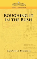 Cover: Roughing It in the Bush - Cosimo Classics