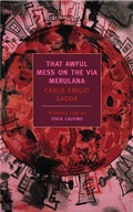 Cover: That Awful Mess on the Via Merulana - NYRB Classics