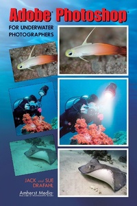 Abbildung von: Adobe Photoshop For Underwater Photographers - Amherst Media