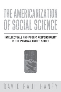 Enlarge image Cover: The Americanization of Social Science - Temple University Press,U.S.