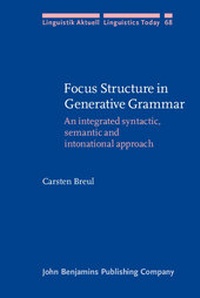 Enlarge image Cover: Focus Structure in Generative Grammar - John Benjamins Publishing Co