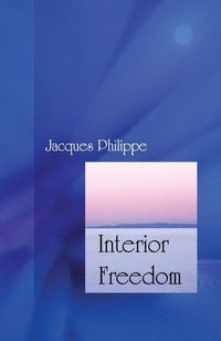 Enlarge image Cover: Interior Freedom - Scepter Publishers Inc