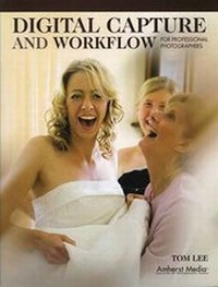 Abbildung von: Digital Capture And Workflow For Professional Photographers - Amherst Media