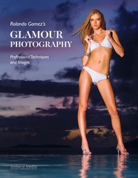 Abbildung von: Rolando Gomez's Glamour Photography - Amherst Media