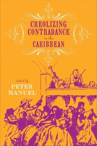 Enlarge image Cover: Creolizing Contradance in the Caribbean - Temple University Press,U.S.
