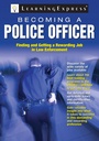 Cover: Becoming a Police Officer - LearningExpress LLC