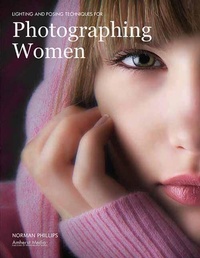 Abbildung von: Lighting And Posing Techniques For Photographing Women - Amherst Media