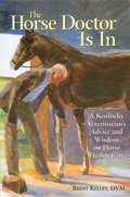 Cover: The Horse Doctor Is In - Storey Publishing LLC