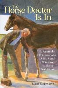 Abbildung von: The Horse Doctor Is In - Storey Publishing LLC