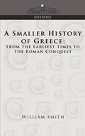 Cover: A Smaller History of Greece - Cosimo Classics