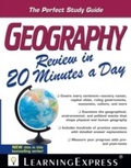 Cover: Geography Review in 20 Minutes a Day - LearningExpress LLC